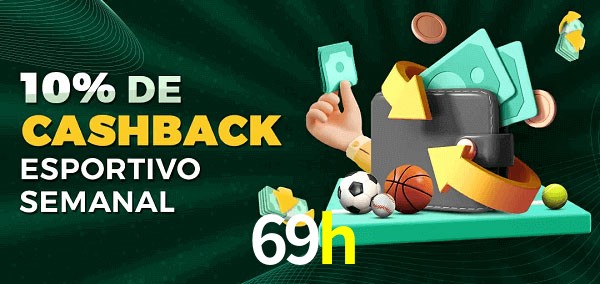 10% de bônus de cashback na 69h